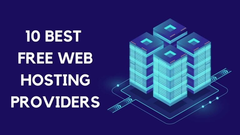 10 Best Free Web Hosting Services to Try Today! (2024)