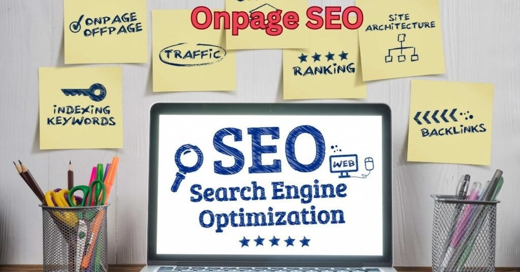 Best On-Page SEO: How to Optimize Your Website for Search Engines 2023