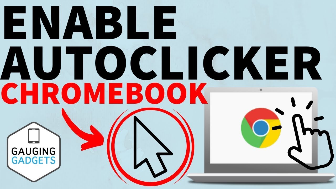How to Enable & Use Auto Clicker for Chromebook [2024]